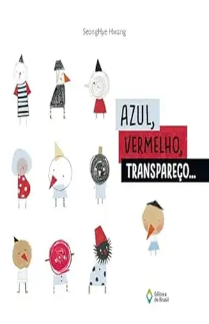 Azul, vermelho, transpareço… (Trupe–Trinques) – SeongHye Hwang