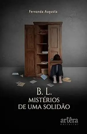 B. L. MISTÉRIOS DE UMA SOLIDÃO – Fernanda Augusta