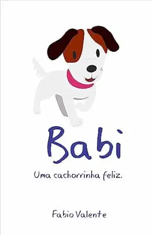 Babi: Uma cachorrinha feliz. – Fabio Valente