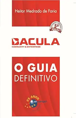 Bacula Community & Enterprise: o guia definitivo - Heitor Medrado de Faria