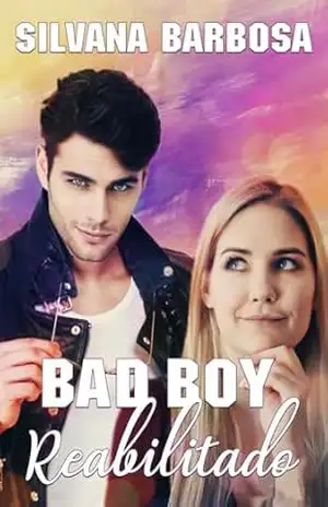 Bad Boy Reabilitado – Silvana Barbosa