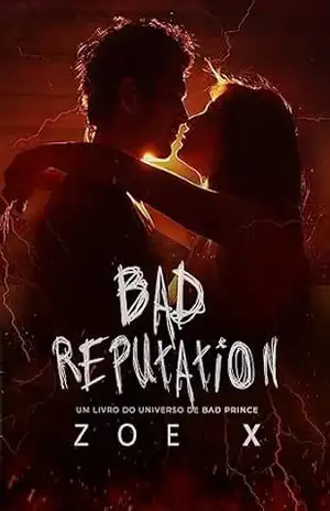 BAD REPUTATION: (LIVRO ÚNICO) (PRINCE UNIVERSITY) – Zoe  X