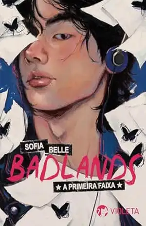Badlands: A Primeira Faixa – Sofia Belle