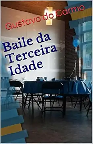 Baile da Terceira Idade – Gustavo do Carmo