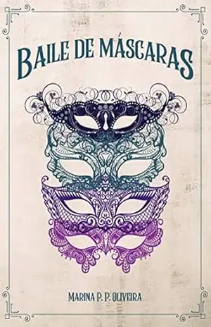 Baile de Máscaras - Marina P. P. Oliveira