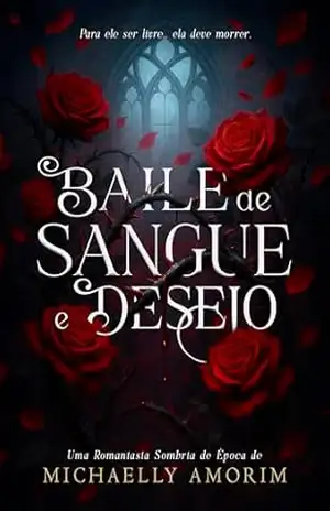 Baile de Sangue e Desejo – Michaelly Amorim