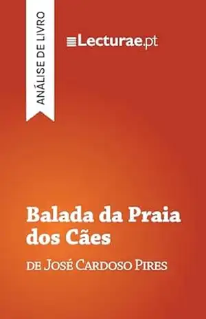 Balada da Praia dos Cães — José Cardoso Pires (análise de livro) – Tomás Rodrigues