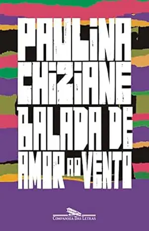 Balada de amor ao vento – Paulina Chiziane