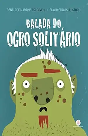 Balada do ogro solitário – Penelope Martins