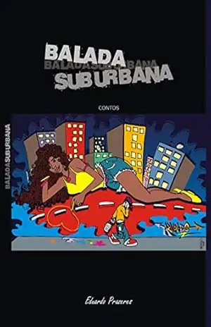 Balada Suburbana: contos – Eduardo Prazeres