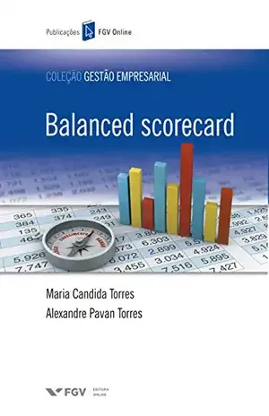 Balanced Scorecard (FGV Online) - Alexandre Pavan Torres Maria Candida Torres