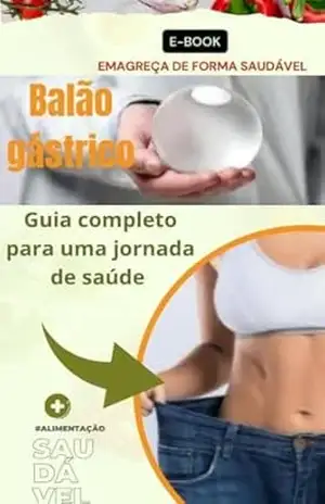 Balão Gastrico:: Guia completo para uma jornada de saúde – Wander  Cunha Do Nascimento