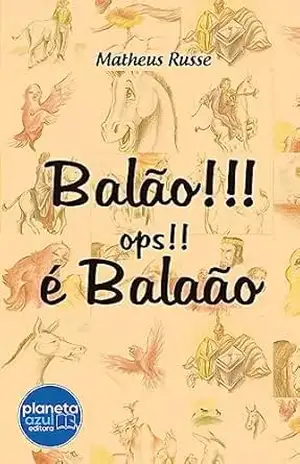 Balão!!! Ops!! É Balaão!! – Matheus Russe
