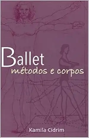 Ballet: Métodos e Corpos – Kamila Cidrim