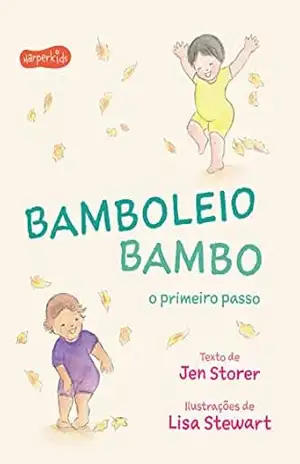 Bamboleio Bambo: o primeiro passo – Jen Storer