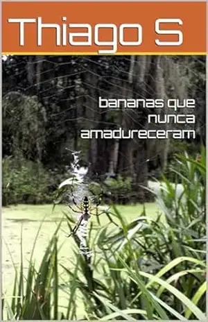 bananas que nunca amadureceram – Thiago S