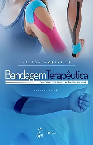 Bandagem Terapêutica – Conceito de Estimulação Tegumentar – Nelson Morini Jr.