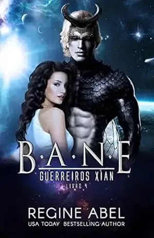 Bane (Guerreiros Xian Livro 4) – Regine Abel