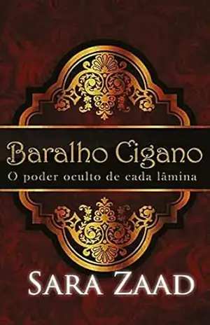 Baralho Cigano – O poder oculto de cada lâmina – Sara  Zaad