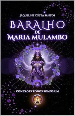 Baralho de Maria Mulambo: Guia prático para interpretação (Tarot Conexões Livro 9) – Jaqueline Costa Santos