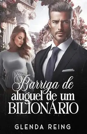 BARRIGA DE ALUGUEL DE UM BILIONÁRIO: Família Leoni – Glenda Reing