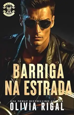 Barriga na Estrada (Iron Tornadoes Moto Clube Livro 3) – Olivia Rigal