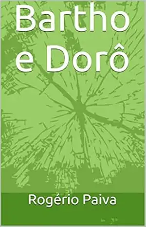 Bartho e Dorô – Rogério Paiva
