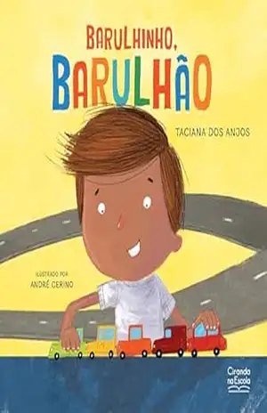 Barulhinho, barulhão - Taciana dos Anjos