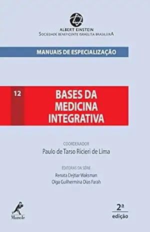 Bases da medicina integrativa – Paulo de Tarso Ricieri de Lima