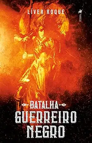 Batalha: Guerreiro Negro – Líver Roque
