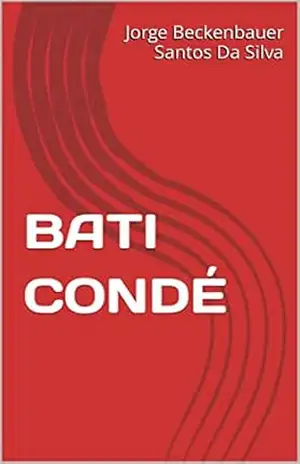BATI CONDÉ – Jorge Beckenbauer Santos Da Silva