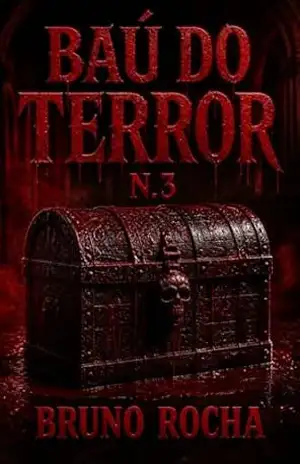 Baú do Terror: N.3 (Coleção Baú do Terror) – Bruno Rocha
