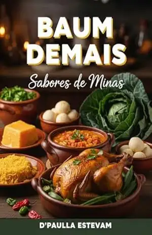 Baum Demais: Sabores de Minas – D’Paulla Estevam