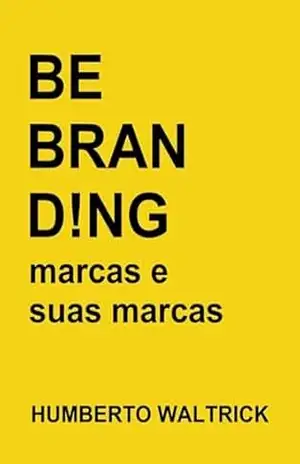 Be Branding - Humberto Waltrick
