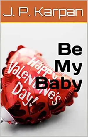 Be My Baby – J. P.  Karpan
