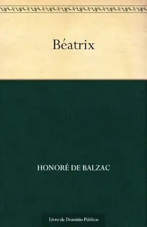 Béatrix – Honoré de Balzac