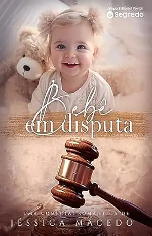 Bebê em disputa – Jéssica Macedo