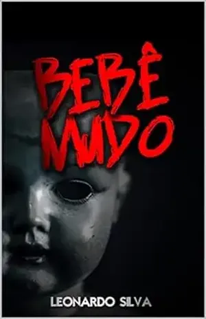 Bebê Mudo: Saga A Caixa do Diabo – Parte I - LEONARDO SILVA