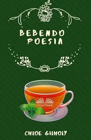 Bebendo poesia: Livro de poesia sobre bebidas. – Chloe Gilholy