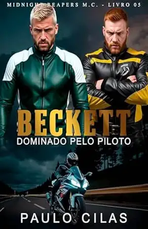 Beckett: Dominado pelo Piloto (Midnight Reapers M.C. Livro 5) – Paulo Cilas