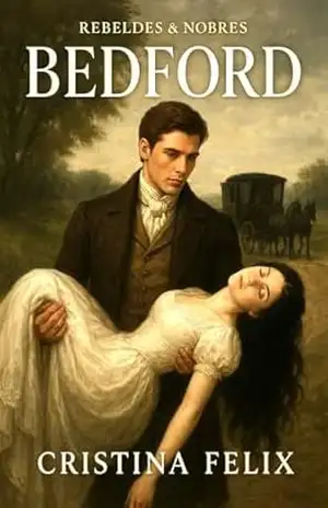 BEDFORD (Rebeldes & Nobres Livro 8) – Cristina Felix