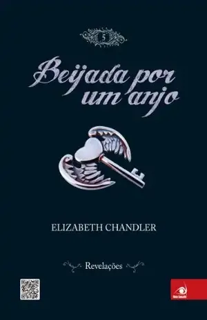 Beijada por um anjo 5 – revelações – Elizabeth Chandler