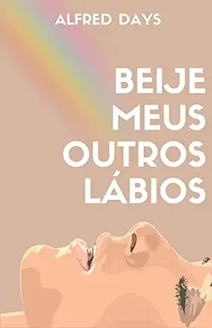 Beije Meus Outros Lábios – Alfred Days