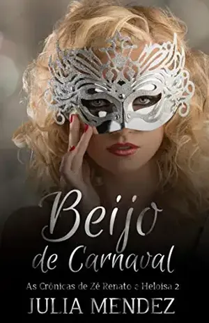 Beijo de Carnaval: Conto erótico - Julia Mendez