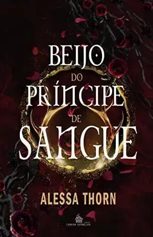 Beijo do Príncipe de sangue - Alessa Thorn