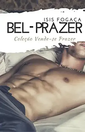 Bel–Prazer: Coleção Vende–se Prazer - Isis Fogaça