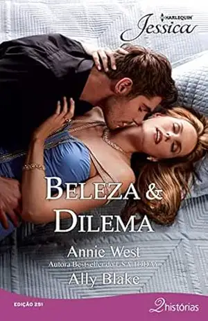 Beleza & Dilema (Harlequin Jessica Livro 251) – Annie West