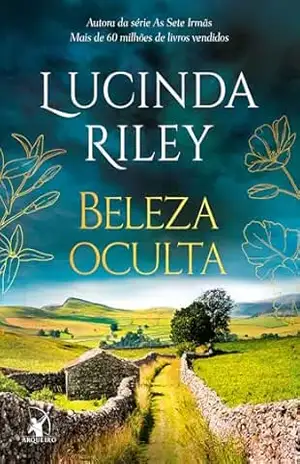 Beleza oculta – Lucinda Riley