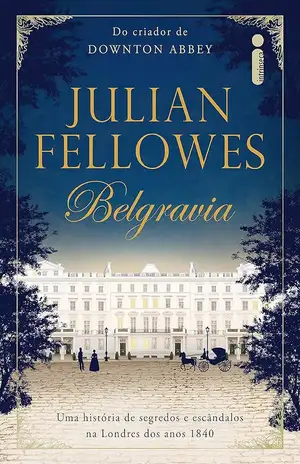 Belgravia – Julian Fellowes