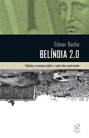 Belíndia 2.0: Fábulas e ensaios sobre o país dos contrastes – Edmar Bacha
